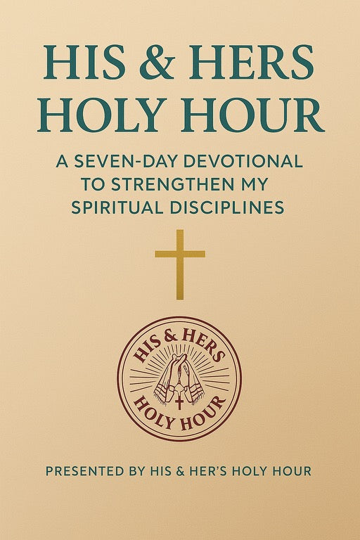 A SEVEN-DAY DEVOTIONAL
TO STRENGTHEN MY SPIRITUAL DISCIPLINES