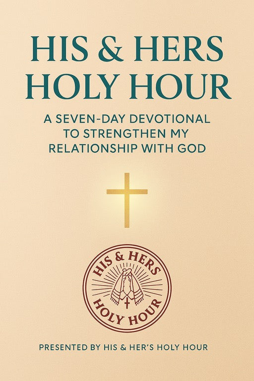 A SEVEN-DAY DEVOTIONAL
TO STRENGTHEN MY
RELATIONSHIP WITH GOD